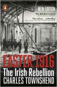 Easter Rising 1916 :The Irish Rebellion (paperback)